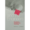 War and the Engineers: The Primacy of Politics Over Technology