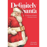 Definitely Santa: A Collection of Family Christmas Stories