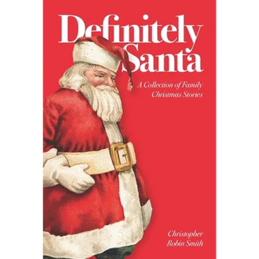 Definitely Santa: A Collection of Family Christmas Stories