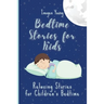 Bedtime Stories for Kids: Relaxing Stories for Children's Bedtime