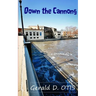 Down The Cannon