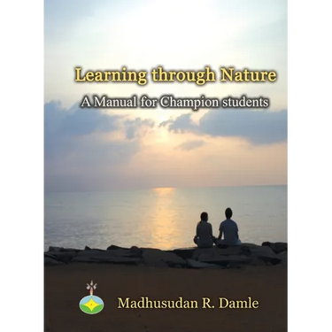 Learning through Nature: A Manual for champion students