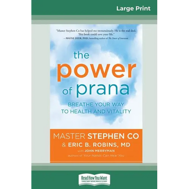 The Power of Prana: Breathe Your Way to Health and Vitality (16pt Large Print Edition)