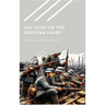 All Quiet on the Western Front