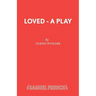 Loved - A Play