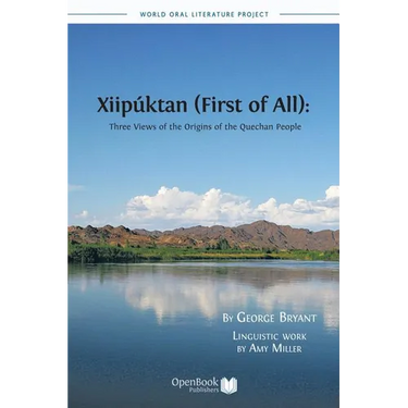 Xiipuktan (First of All): Three Views of the Origins of the Quechan People