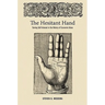 The Hesitant Hand: Taming Self-Interest in the History of Economic Ideas