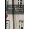 Sociological Theory & Mental Disorder