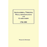 Alexandria, Virginia Wills, Administrations and Guardianships, 1786-1800
