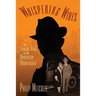 Whispering Wires: The Tragic Tale of an American Bootlegger