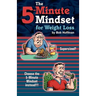 The 5-Minute Mindset for Weight Loss