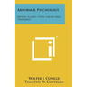 Abnormal Psychology: Mental Illness, Types, Causes And Treatment