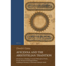 Avicenna and the Aristotelian Tradition: Introduction to Reading Avicenna's Philosophical Works. Second, Revised and Enlarged Edition, Including an In