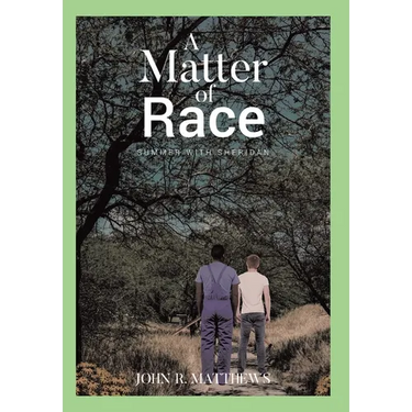 A Matter of Race: Summer with Sheridan