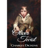 Oliver Twist: A novel by Charles Dickens (original 1848 Dickens version)