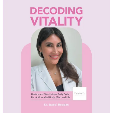 Decoding Vitality: Understand Your Unique Body Code For A More Vital Body, Mind and Life