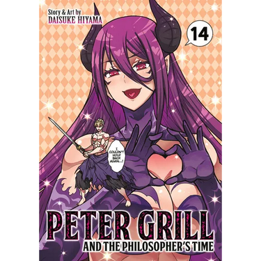 Peter Grill and the Philosopher's Time Vol. 14