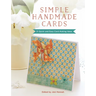 Simple Handmade Cards: 21 Quick and Easy Card Making Ideas