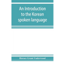 An introduction to the Korean spoken language