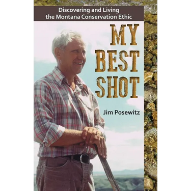 My Best Shot: Living the Montana Conservation Ethic