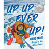 Up, Up, Ever Up! Junko Tabei: A Life in the Mountains