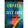 Empath Self Care: Master the hidden secrets to heal yourself from racial trauma, compulsive behaviors and toxic relationships. Practice