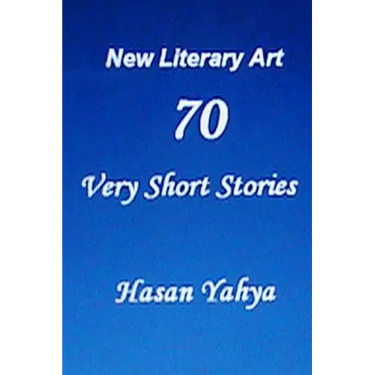 New Literary Art: 70 Very Short Stories: English Version