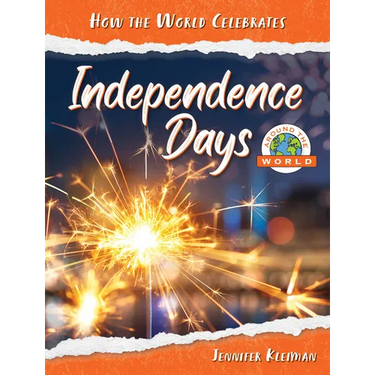 Independence Days Around the World
