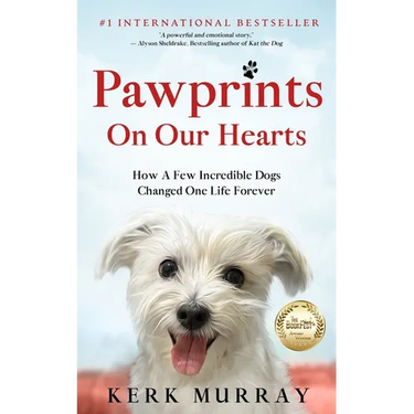 Pawprints On Our Hearts: How A Few Incredible Dogs Changed One Life Forever