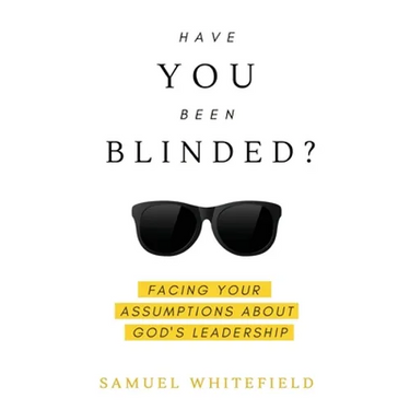 Have You Been Blinded?
