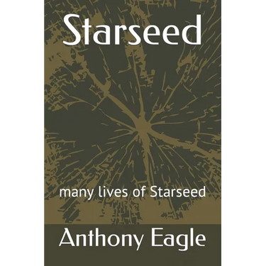 Starseed: many lives of Starseed