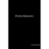 Pretty Monsters