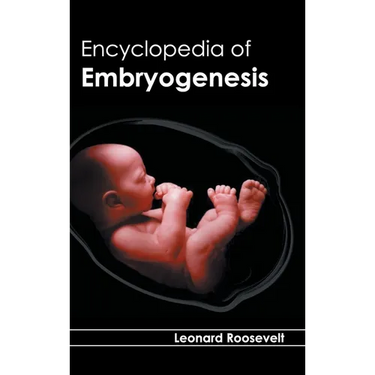 Encyclopedia of Embryogenesis