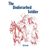 The Undisturbed Soldier: A Chancel Play for Holy Week