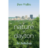 Nature in Dayton: An Anthology