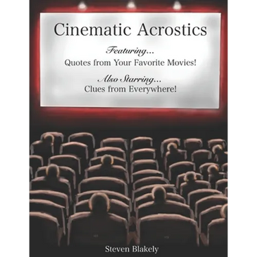Cinematic Acrostics: Quotes from Your Favorite Movies and Clues from Everywhere