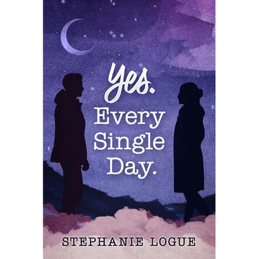 Yes. Every Single Day