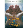 In the Palm of His Hands