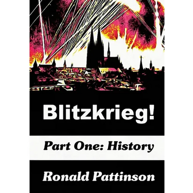 Blitzkrieg! Vol. 1: History