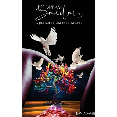 Dream Boudoir: A Journal of Amorous Musings