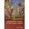 Household Tales by Brothers Grimm