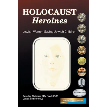 Holocaust Heroines: Jewish Women Saving Jewish Children