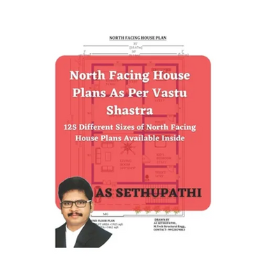 North Facing House Plans As Per Vastu Shastra: 125 Different Sizes of North Facing House Plans Available Inside