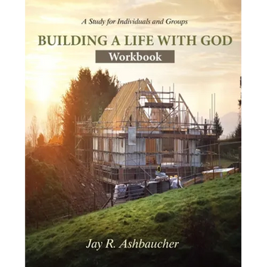 Building a Life with God: Workbook