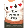 The Perfect Play