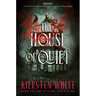 The House of Quiet