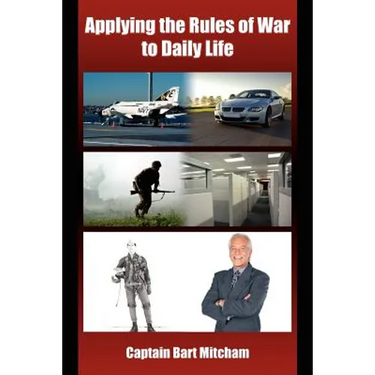Applying the Rules of War to Daily Life