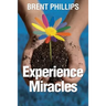 Experience Miracles: Faith Changes Everything.