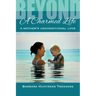 Beyond A Charmed Life, A Mother's Unconditional Love