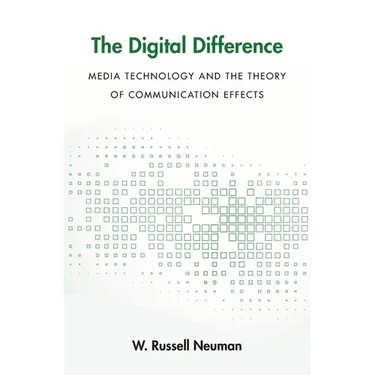 Digital Difference: Media Technology and the Theory of Communication Effects